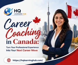Career Coaching in Canada: Turn Your Professional Experience Into Your Next Career Move