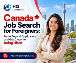 Canada Job Search for Foreigners: Move Beyond Applications and Get Closer to Being Hired